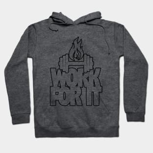 Work For It Hoodie